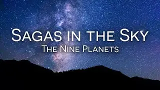 Sagas in the Sky | The Nine Planets