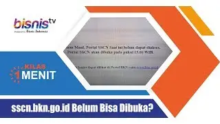 sscn.bkn.go.id Belum Bisa Dibuka?