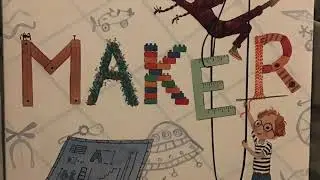 Ms. Jessika reads “Be A Maker” by Katey Howes