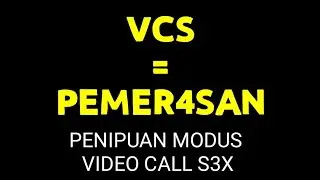 JASA LAYANAN VCS SEMUANYA PEMER4SAN || PENIPUAN MODUS VCS