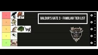 Baldur's Gate 3 - Familiar Tier List!