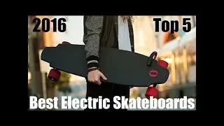 Top 5 Best Electric Skateboards You Can Buy 2020