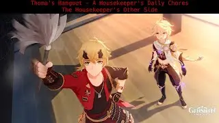 The Housekeeper's Other Side [Thoma's Hangout]