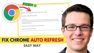 Google Chrome Keeps Refreshing Automatically? Here’s the Fix (2026)