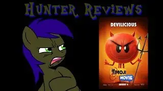 Hunter Reviews: The Emoji Movie