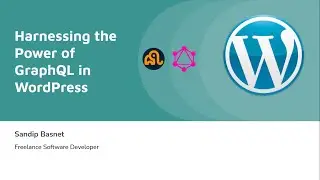 Harnessing the Power of GraphQL in WordPress || GraphQL and WordPress || WP GraphQL