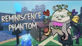 Reminiscence Phantom TUTORIAL - Find the Phantoms 2