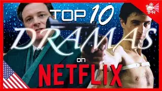 TOP 10 BEST DRAMAS ON NETFLIX NOW !!