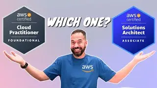 AWS Certification: Cloud Practitioner vs Solutions Architect