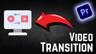 How To Add Transitions Between Clips In Premiere Pro