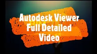 Autodesk Viewer || Full Detailed Video || BIM Guru