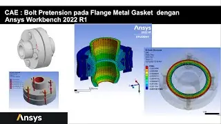 Bolt Pretension Pada Flange Metal Gasket Dengan Ansys Workbench 2022 R1
