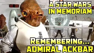 The death of Admiral Ackbar - Star Wars In Memoriam by ForceCenter