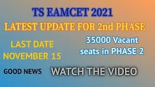 TS EAMCET 2021 LATEST UPDATE|2nd phase,Final phase counselling update|vacant seats|finalphase option