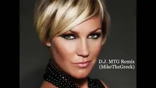 Kate Ryan-Wonderful Life D.J.MTG (Mike the Greek) Remix