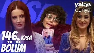 Yalan Dünya 146. Kısa Bölüm