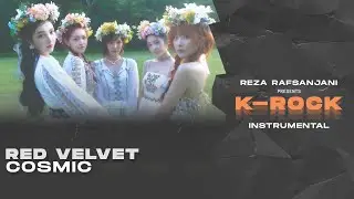 [INSTRUMENTAL] Red Velvet (레드벨벳) - Cosmic (Rock / Band Version)