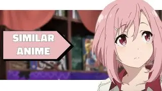 5 ANIME LIKE SAKURA QUEST [BEST ANIME]