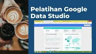 PPT Pelatihan Google Data Studio
