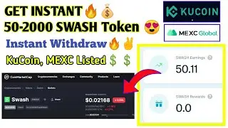 🔥Get Instant 50 to 2000 SWASH Token in your Trust Wallet | Instant withdraw | KuCoin,MEXC Listed ✌