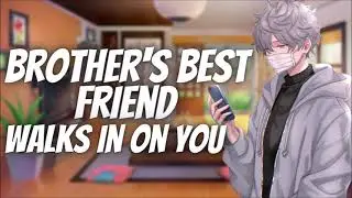 Brother's Best Friend Walks in on You [M4F] [Spicy Patreon Preview] ASMR Roleplay