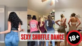 [18+] Sexiest Girl Shuffle Dance