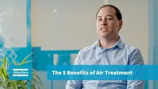 The 5 Benefits of Air Treatment