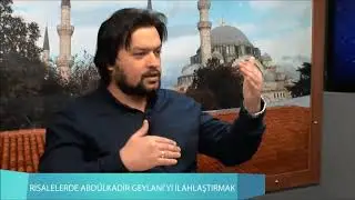Said Nursi'nin Abdulkadir Geylani'yi İlahlaştırması
