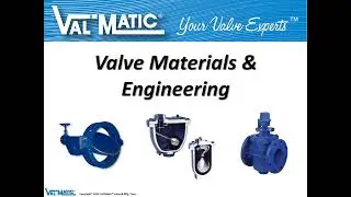 Val-Matic Valve Materials Training