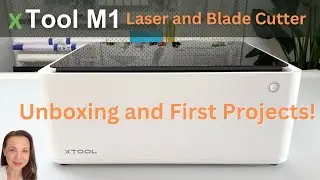 xTool M1 2 in 1 Smart Laser Engraver and Vinyl Cutter Unboxing and First Projects!!