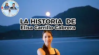 ✅➡️ La  historia de Elisa Carrillo Cabrera
