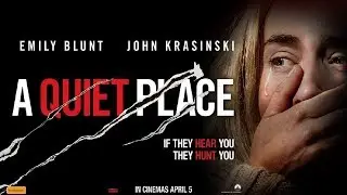 A Quiet Place (2018) Movie Review | One Of The Best Movie of 2018