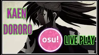 Osu! Dororo - Kaen [Expert] FC  S 95.35%