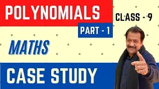 Case Study class 9 | Question on Polynomials | also for class 8 | very important | Part 1