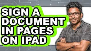 How To Sign A Document In Pages On iPad