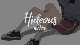 mehro - Hideous [Sub español + lyrics]