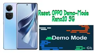 How Reset Oppo Reno10 5G Demo-Mode?