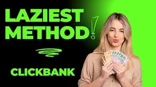 Laziest ClickBank Method for Beginners