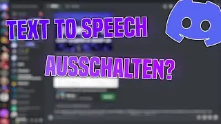 Discord TEXT TO SPEECH ausschalten | Discord TTS deaktivieren [Deutsch]