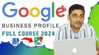 Google Business Profile Course | Google My Business Tutorial | GMB Tutorial