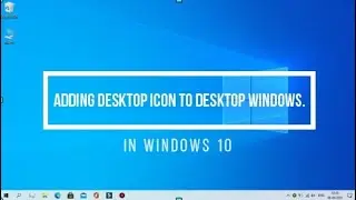 Adding Desktop Icons to Desktop Windows