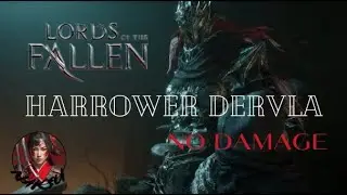 Lords of The Fallen - Harrower DERVLA - No Damage