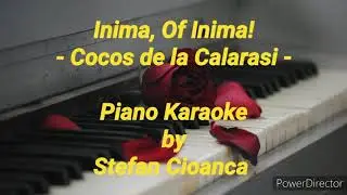 Inima, of Inima - Cocos de la Calarasi! (piano karaoke)