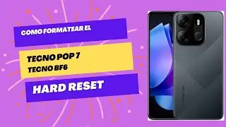 Como Formatear Tecno Pop7 Tecno BF6