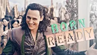 » born ready (loki laufeyson)