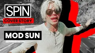 MOD SUN Interview: Walk With Me | SPIN Cover Story