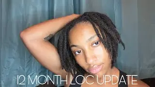 12 Month Loc Update | LOC JOURNEY