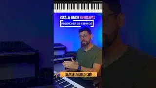 Escala Maior em OITAVAS pra aprimorar qualquer música #escalamaior #jazzpiano #samuelmurad #harmonia