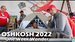 One Week Wonder! 7 day Build Sonex Aircraft EAA Oshkosh 2022