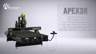 MultiCam APEX3R CNC Router Cutting .75
